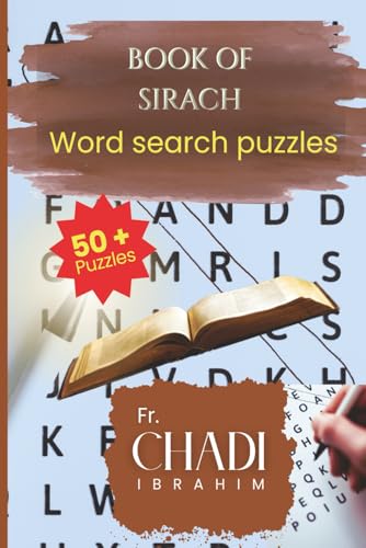 Book Of Sirach: Word Searches with Easy to Read Print about Bible�fs Book, for Christian and not, Sirach and More | 6x9 Inches, 1
