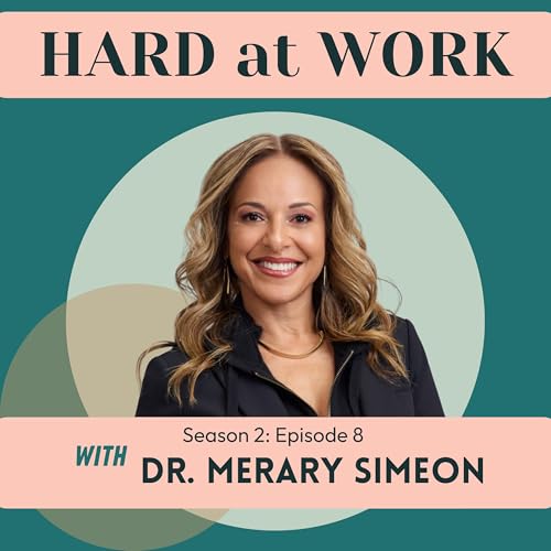 38. The Work Beneath the Work &mdash; with Dr. Merary Simeon
