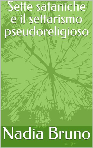 Sette sataniche e il settarismo pseudoreligioso