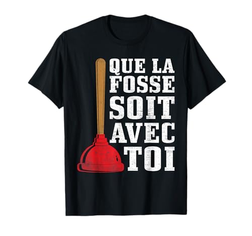 Humour Déboucheur WC Ventouse | Plomberie Plombier Tuyau T-Shirt