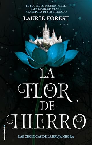 La Flor de Hierro (Las Crónicas de la Bruja Negra 2) (Roca Infantil y Juvenil)