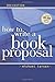 How to Write a Book Proposal