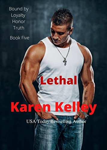  Lethal (Bound by Loyalty, Honor, Truth Book 5) (English Edition)