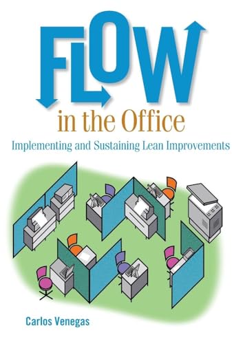 Flow in the Office: Implementing and Sustaining Lean Improvements