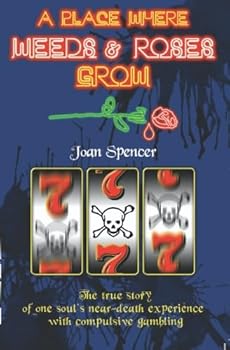 Paperback A Place Where Weeds and Roses Grow Book
