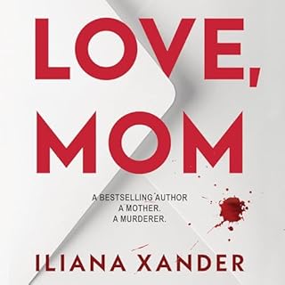 Love, Mom Audiolibro Por Iliana Xander arte de portada