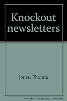 Knockout newsletters 1574716980 Book Cover