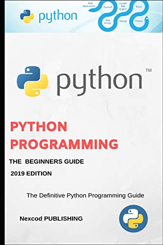 Python: A Beginners Complete Reference Guide to Learn The Python Programming Language. (Learning Python)