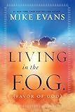 Living in the F.O.G. (Favor of God)