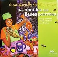 From Honeybees to Pepperwood: Creative Lao Cooking with Friends = Nap Ta Mang Phang Chon Thng Sakhaan 097636073X Book Cover