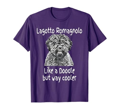 Lagotto Romagnolo Like a Doodle But Way Cooler Dog Gift T-Shirt