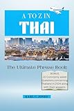 A to Z in Thai: The Ultimate Phrase Book