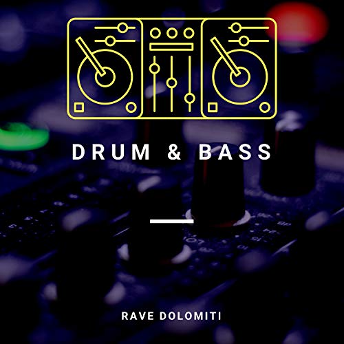 Drum & Bass Rave Dolomitic Digital Music