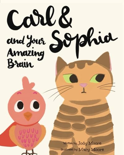 Carl and Sophia and Your Amazing Brain 1961098326 Book Cover