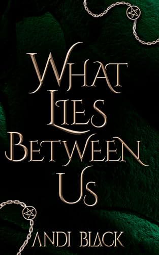 What Lies Between Us: Book 1 (The Shadow and Light Duet)