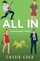 All In : A Vegas Reverse Harem Romance 1793228809 Book Cover