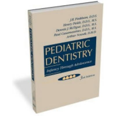 Pediatric Dentistry: Infancy Through Adolescence