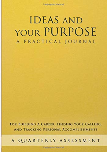 Preisvergleich Produktbild Ideas And Your Purpose: A Practical Journal