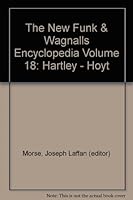 The New Funk & Wagnalls Encyclopedia Volume 18: Hartley - Hoyt B000NQ4FVG Book Cover