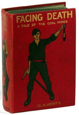 G A Henty 1st edit/1 print Facing Death or The ... B08NXP9MLP Book Cover