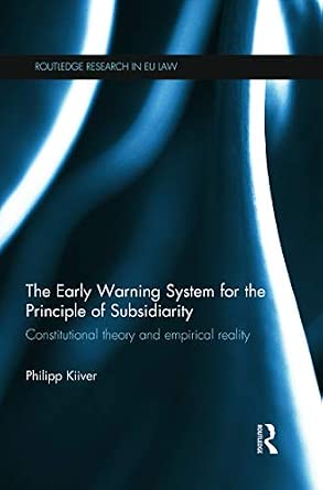 The Early Warning System for the Principle of Subsidiarity: Constitutional Theory and Empirical Reality-Wow! eBook