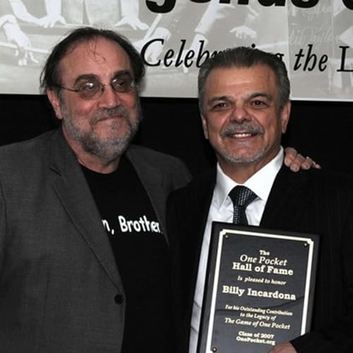 Billy Incardona - Part 5 (Hustlers, High Stakes & the Golden Age of Pool)