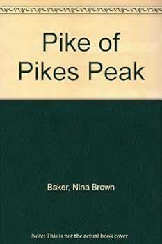 Hardcover Pike of Pikes Peak Book