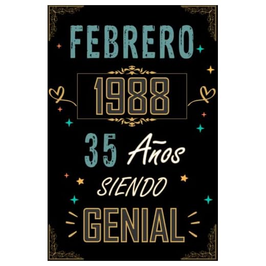 CUADERNO, FEBRERO 1988 35 AÑOS SIENDO GENIAL: Regalo de 35 cumpleaños para mujeres y hombres, ideas de 35 cumpleaños... un cumpleaños... divertido, ... regalo de 35 cumpleaños para él/ella.