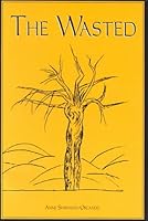 The Wasted: A Play in Four Acts 0805947140 Book Cover