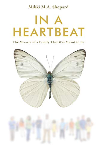 In a Heartbeat: The Miracle of a Family That Was Meant to Be