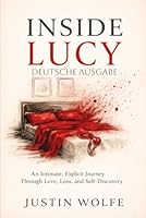 Inside Lucy DEUTSCHE AUSGABE (German Edition) B0H2853LT8 Book Cover
