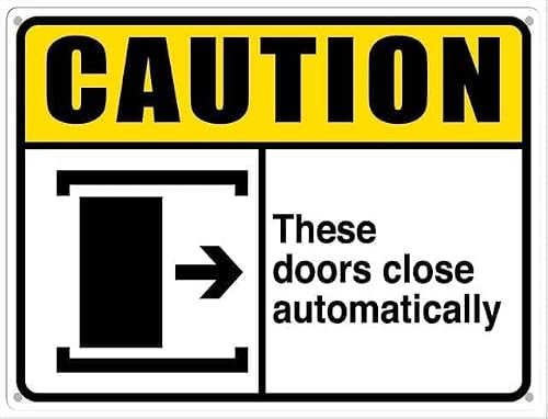 Caution These Doors Close Automatically (Right) Rust Free Aluminum Tin Sign - Warning Decor with Pre-Drilled Holes for Indoor-Outdoor Home Yard, Mall/Office Door - 8x12 Inch​