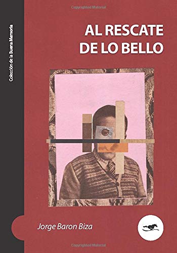 Al rescate de lo bello : édition de luxe imprimée sur papier d'art de prestige