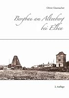 Bergbau am Altenberg bei Elben 3734746485 Book Cover