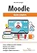 Moodle. Guida Completa - 3