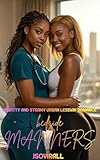 Bedside Manners: A Gritty & Steamy Urban Lesbian Romance