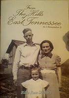 From the Hills of Tennessee - As I Remember It 0615495117 Book Cover