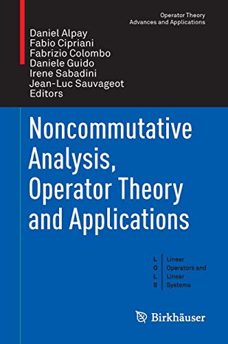 Noncommutative Analysis, Operator Theory and Applications: 252 (Linear Operators and Linear Systems) view 2