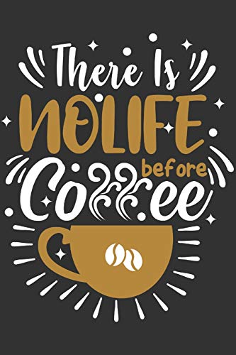 There Is No Life Before Coffee: Feel Good Reflection Quote for Work | Employee Co-Worker Appreciation Present Idea | Office Holiday Party Gift Exchange