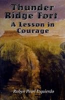 Thunder Ridge Fort - A Lesson in Courage 0982458908 Book Cover