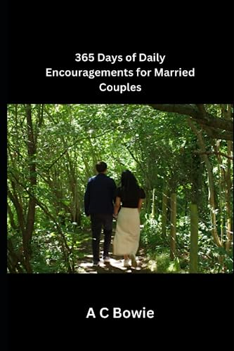 365 Days Of Daily Encouragements For Married Couples