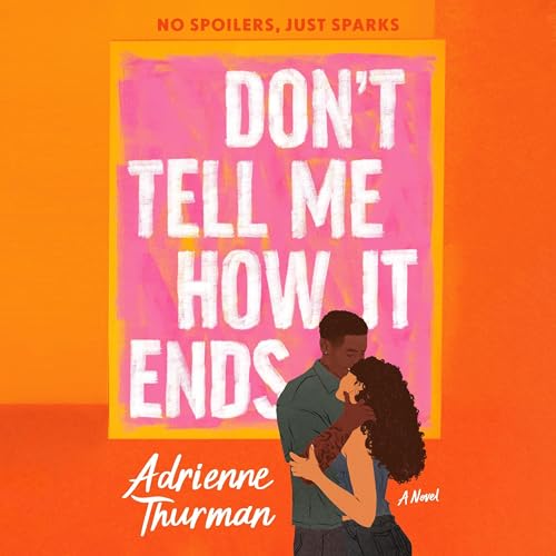Don't Tell Me How It Ends Audiolivro Por Adrienne Thurman capa