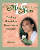 The My 15th Birthday: Teaching Material for Quinceaneras Formation (More for Kids) 0819848514 Book Cover