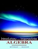 Introductory and Intermediate Algebra (Bittinger Developmental Mathematics Series)