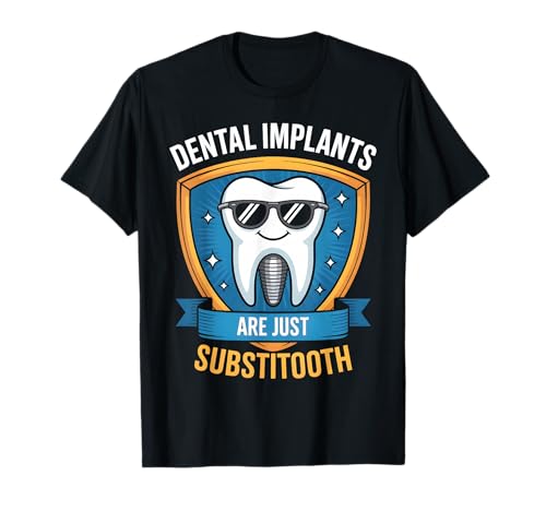 Funny I'm Getting Dental Implants Camiseta Dental Dentista Camiseta