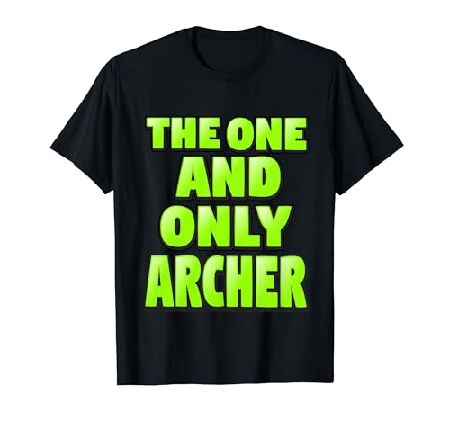 Le seul et unique nom de l'archer personnalisé T-Shirt