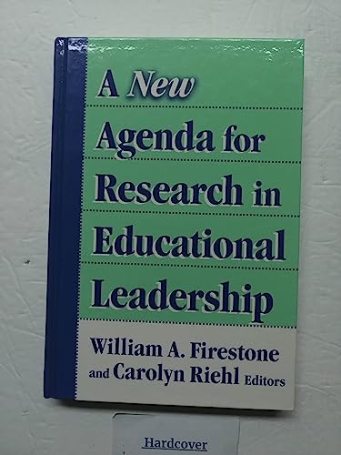 A New Agenda for Research in Educational Leadership (Critical Issues in Educational Leadership Series)
