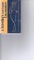 A Traveller`s Encounters : Articles, Speeches, Travel Notes, Interviews and Letters of a Jewish Poet B0012VZLRI Book Cover