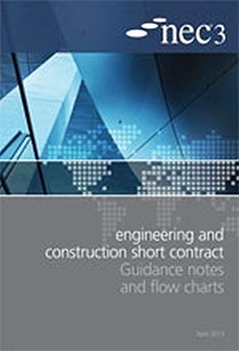 NEC3 Engineering and Construction Short Contract Guidance Notes and Flow Charts