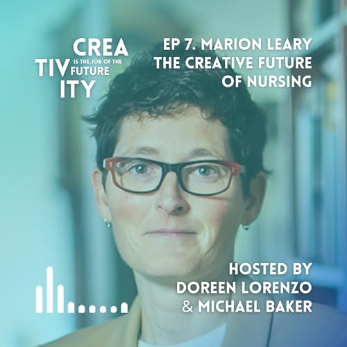 Marion Leary: The Creative Future of Nursing